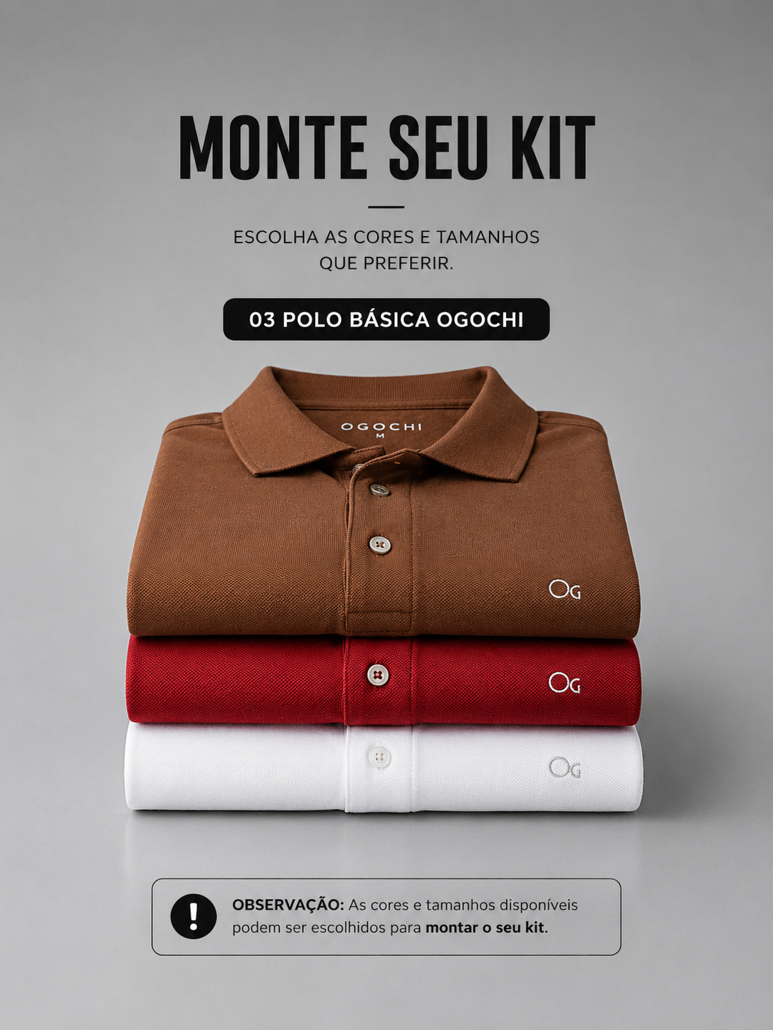 KIT CONFIGURÁVEL Kit 03 Polos Ogochi